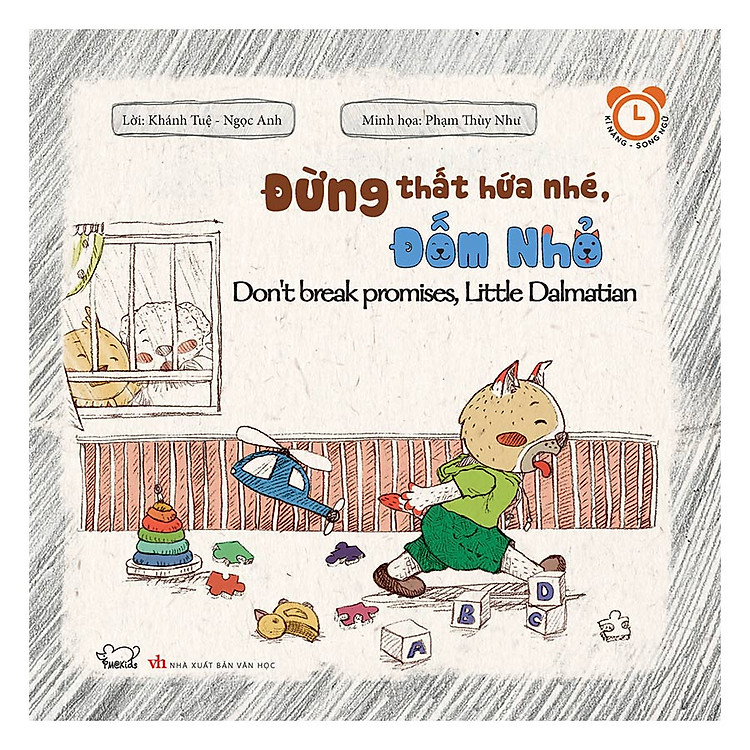 Sách Rèn Luyện Thói Quen Tốt 2-6 Tuổi: Đừng Thất Hứa Nhé, Đốm Nhỏ (Song Ngữ)