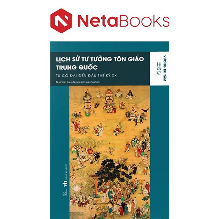 Lịch Sử Tư Tưởng Tôn Giáo Trung Quốc – Từ Cổ Đại Đến Đầu Thế Kỷ XX