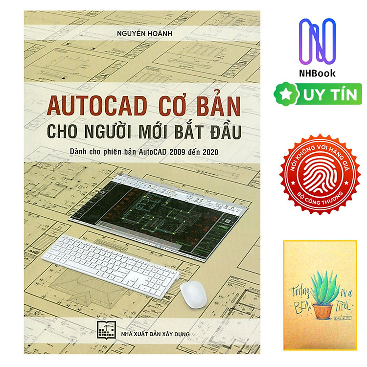 AutoCAD Cơ Bản Cho Người Mới Bắt Đầu (Dành Cho Phiên Bản AutoCAD 2009 Đến 2020)