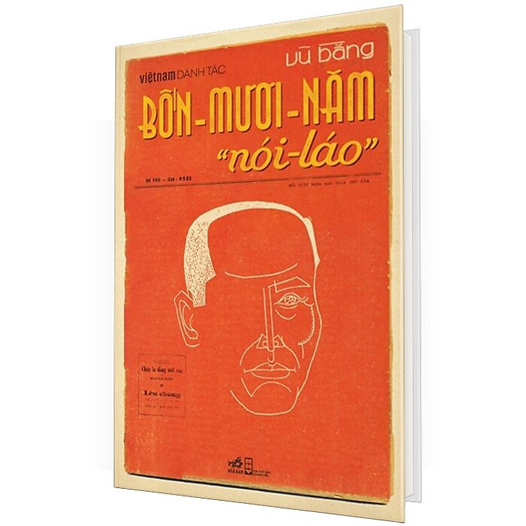 Việt Nam Danh Tác - Bốn Mươi Năm Nói Láo (Bìa Cứng)