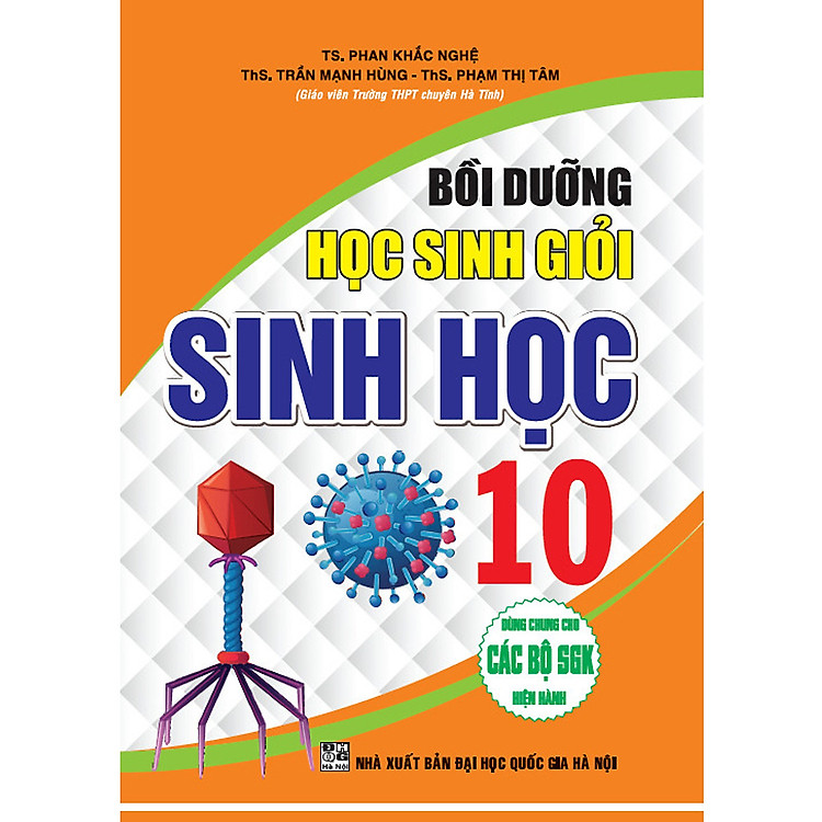 BỒI DƯỠNG HỌC SINH GIỎI SINH HỌC 10 (BIÊN SOẠN THEO CHƯƠNG TRÌNH GDPT MỚI)