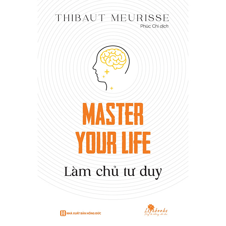 Master your life - Làm chủ tư duy - Ảnh 5