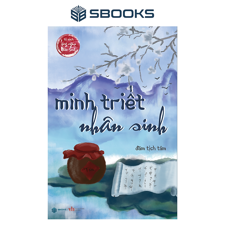 MINH TRIẾT NHÂN SINH (ĐÀM TỊCH TÂM)