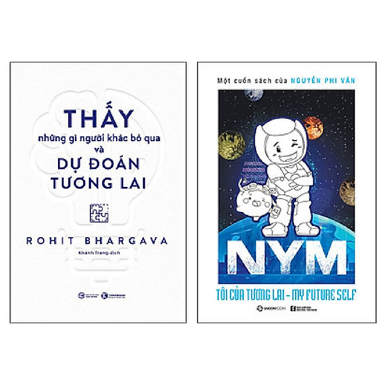 Combo 2 cuốn: Thấy Những Gì Người Khác Bỏ Qua Và Dự Đoán Tương Lai + NYM - Tôi Của Tương Lai
