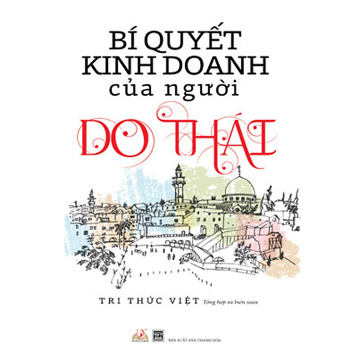 Sách Bí Quyết Kinh Doanh Của Người Do Thái ( Tái Bản )