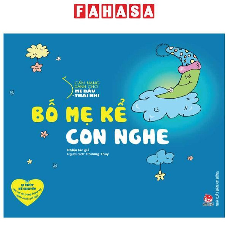 Cẩm Nang Dành Cho Mẹ Bầu Và Thai Nhi – Bố Mẹ Kể Con Nghe (Tái Bản 2024)