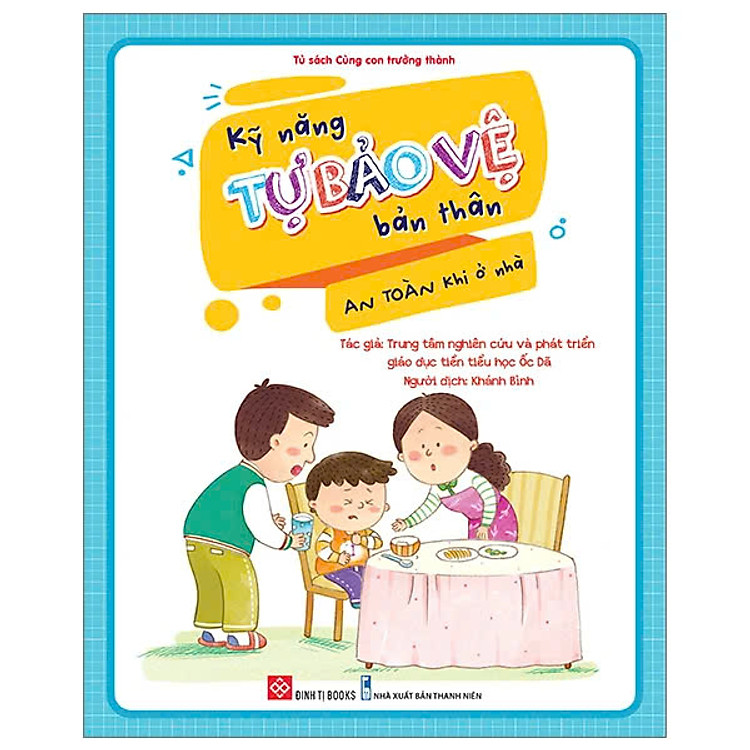 Kỹ Năng Tự Bảo Vệ Bản Thân – An Toàn Khi Ở Nhà