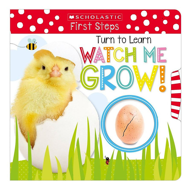 Sách Scholastic Early Learners: Turn To Learn Watch Me Grow! A Book Of Life