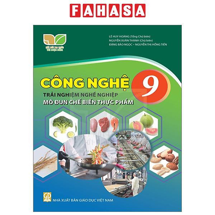 Công Nghệ 9 – Trải Nghiệm Nghề Nghiệp – Mô Đun Chế Biến Thực Phẩm