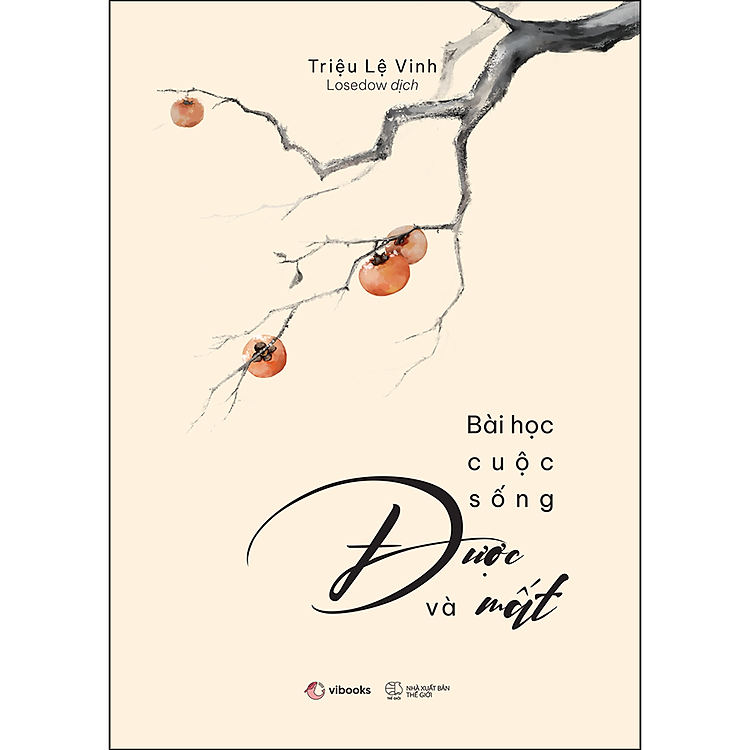 Sách Bài Học Cuộc Sống: Được Và Mất