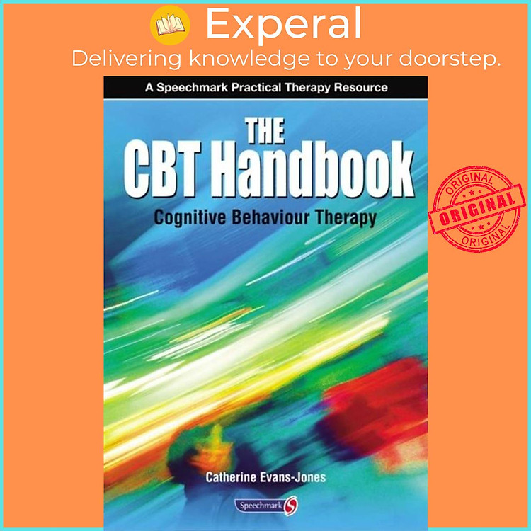 Sách - The CBT Handbook - Cognitive Behavioural Therapy by Catherine Evans-Jones (UK edition, paperback)