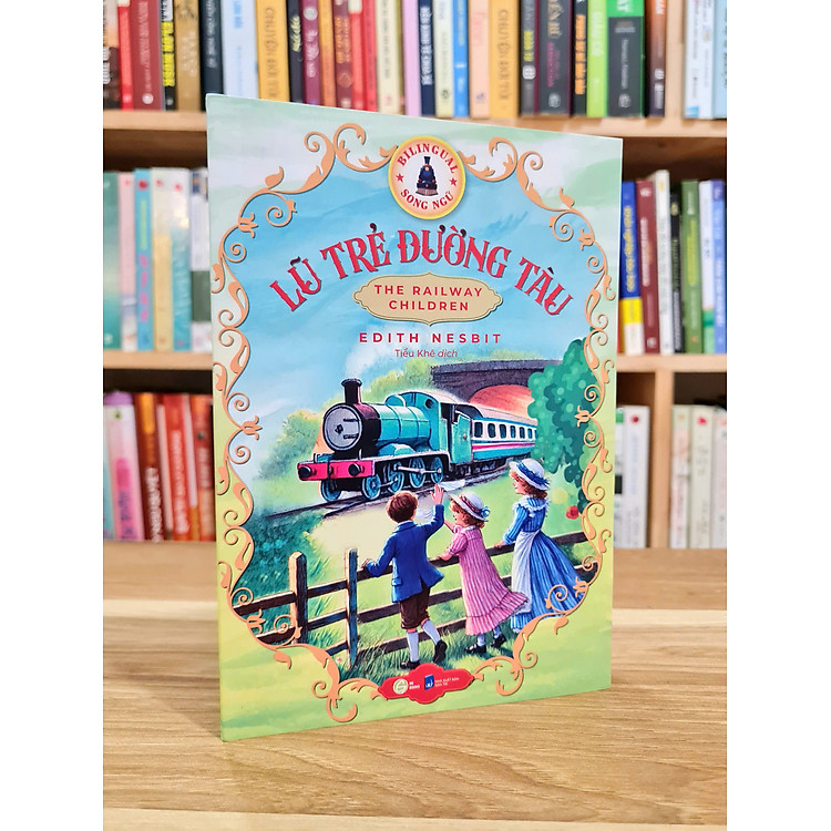 Lũ trẻ đường tàu – Sách song ngữ kinh điển