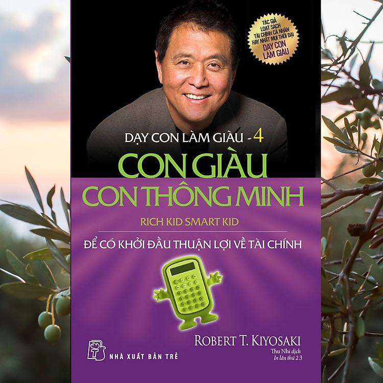 Dạy Con Làm Giàu 04 – Con Giàu Con Thông Minh