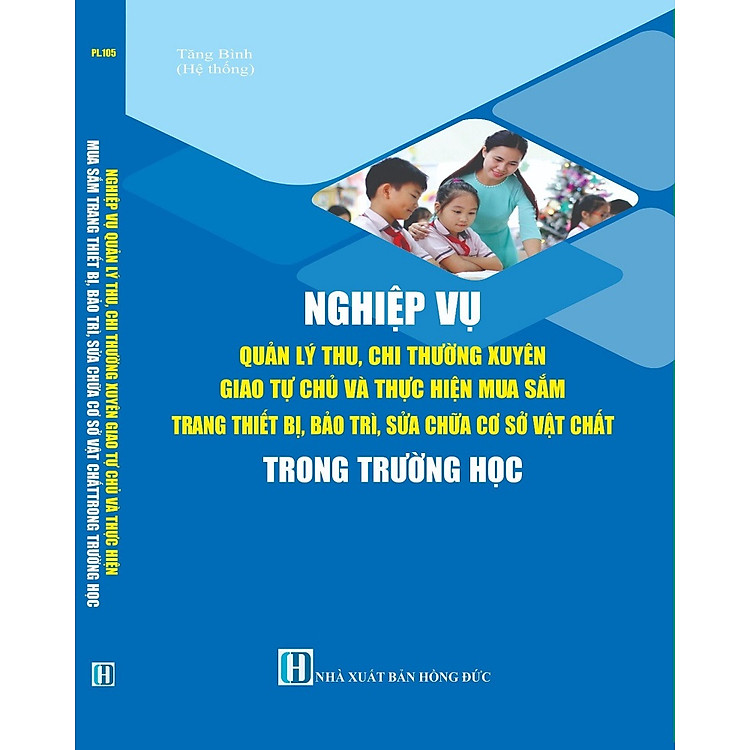 Nghiệp Vụ Quản Lý Thu, Chi Thường Xuyên Giao Tự Chủ Và Thực Hiện Mua Sắm Trang Thiết Bị