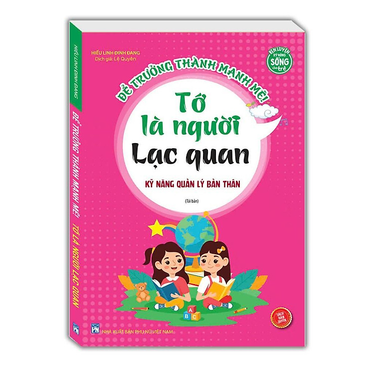 Kỹ Năng Quản Lý Bản Thân – Tớ Là Người Lạc Quan