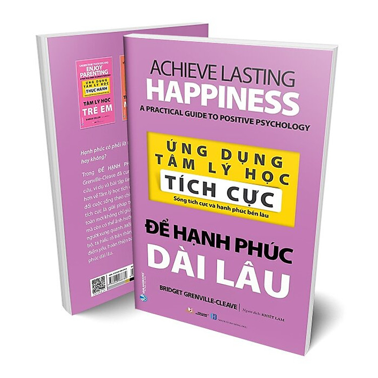 Ứng Dụng Tâm Lý Học Tích Cực - Để Hạnh Phúc Dài Lâu - Ảnh 3
