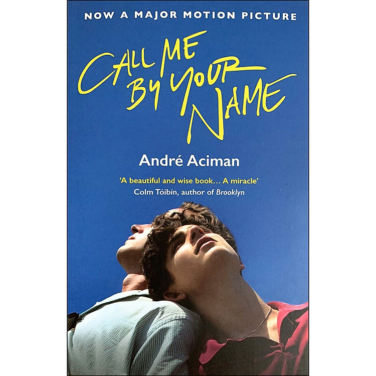 Sách Call Me By Your Name (Now a Major Motion Picture)
