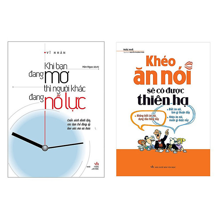 ComBo 2 Cuốn: Khéo Ăn Nói Sẽ Có Được Thiên Hạ + Khi Bạn Đang Mơ Thì Người Khác Đang Nỗ Lực