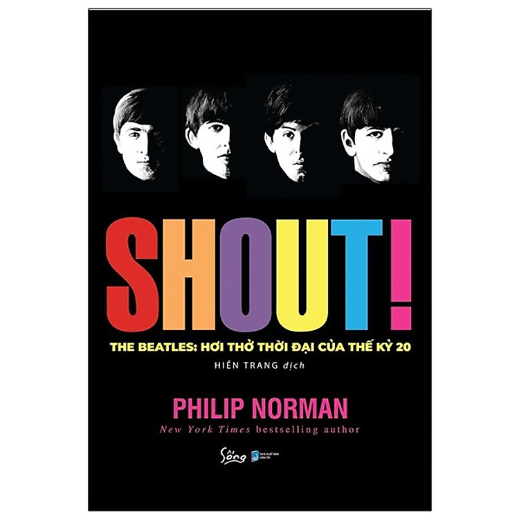 Tại Newshop: Shout! The Beatles - Hơi Thở Thời Đại Của Thế Kỷ 20