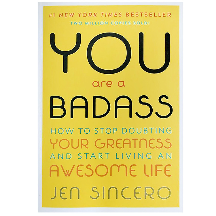 Sách You Are a Badass : How to Stop Doubting Your Greatness and Start Living an Awesome Life (Part of You are a Badass Series)