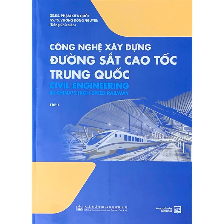 Công Nghệ Xây Dựng Đường Sắt Cao Tốc Trung Quốc (Tập 1)