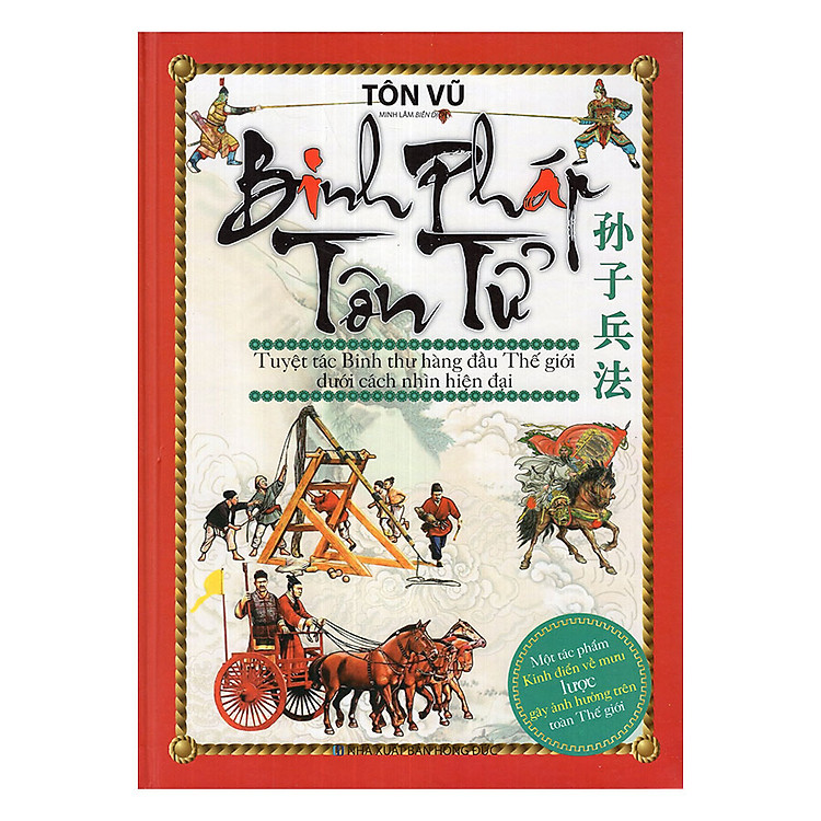 Sách Binh Pháp Tôn Tử - Tuyệt Tác Binh Thư Hàng Đầu Thế Giới Dưới Cách Nhìn Hiện Đại