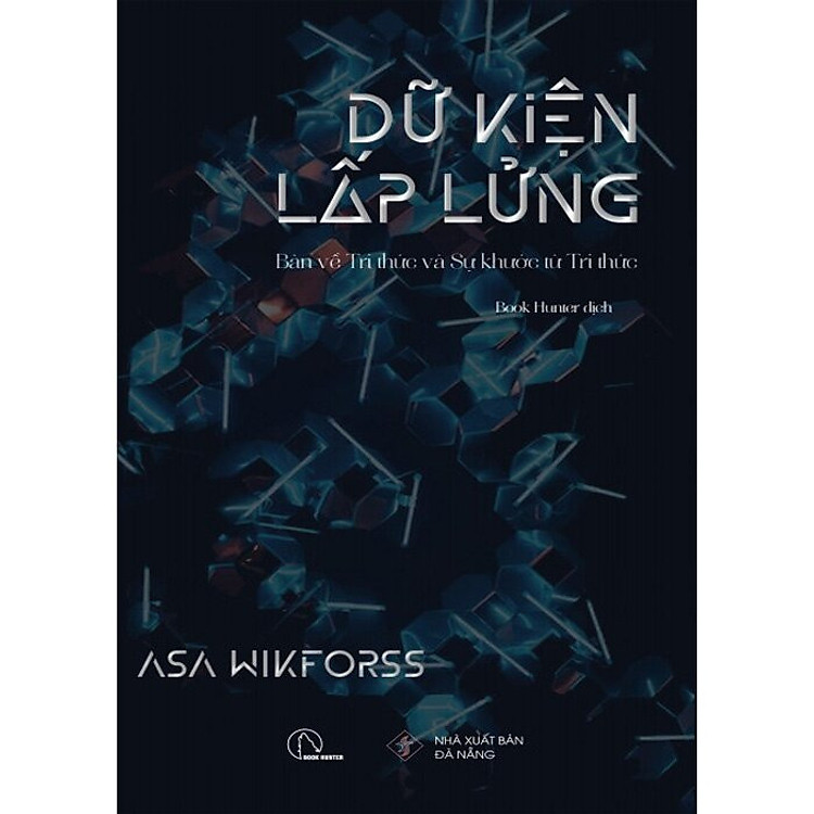 DỮ KIỆN LẤP LỬNG – Asa Wikforss – Book Hunter dịch