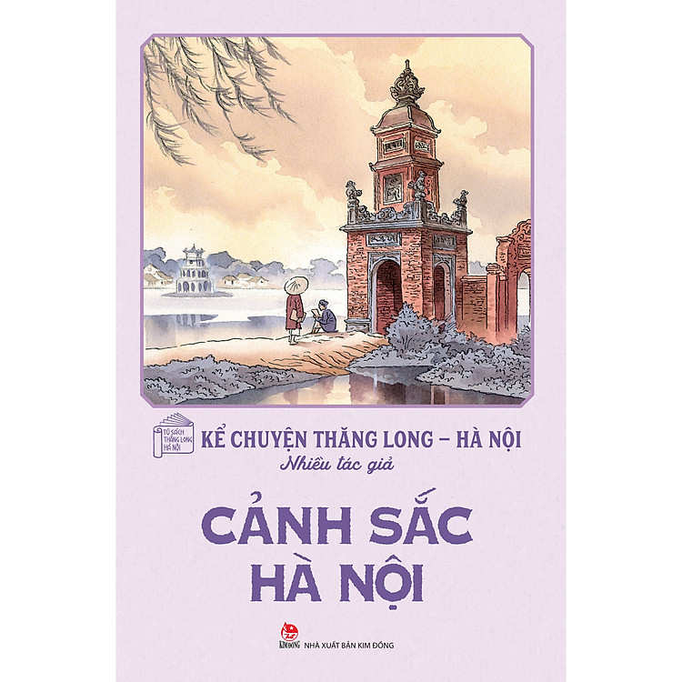 Bộ Sách Kể Chuyện Thăng Long – Cảnh Sắc Hà Nội