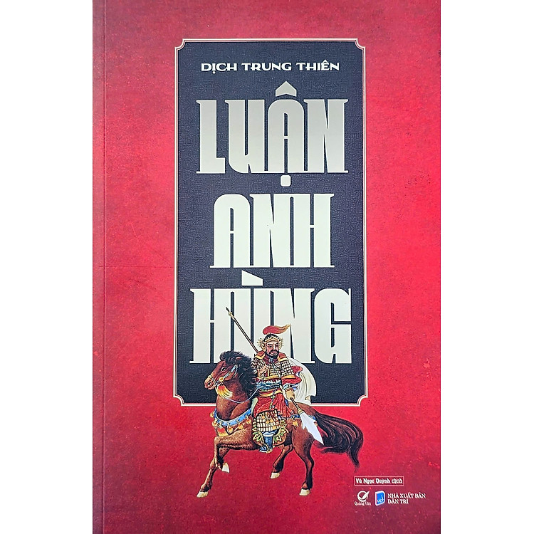 Luận Anh Hùng – Dịch Trung Thiên