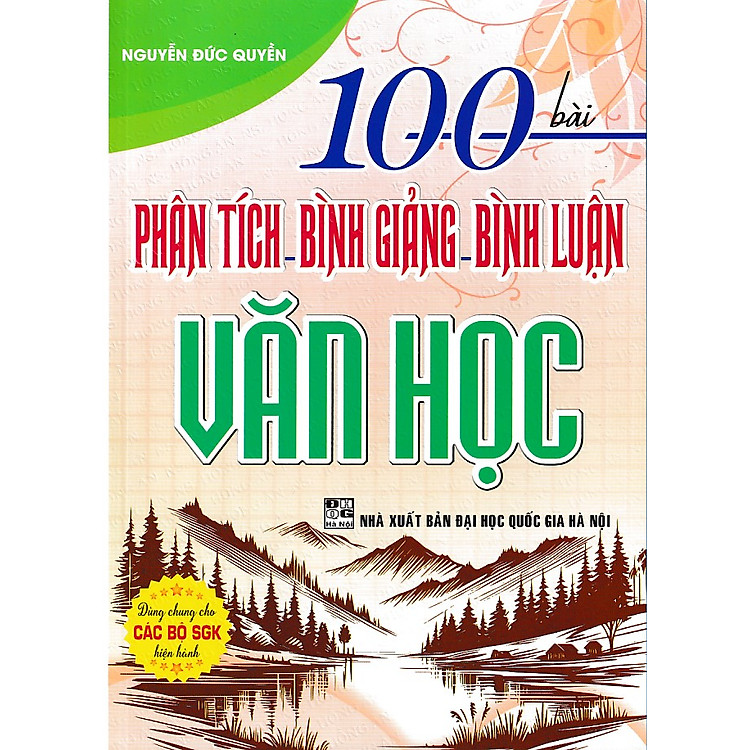 100 Bài Phân tích, Bình Giảng, Bình luận văn học (Dùng chung cho các bộ SGK)