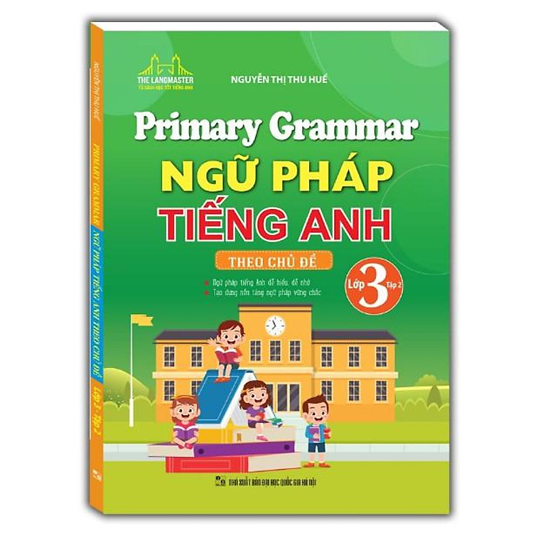 Primary Grammar - Ngữ Pháp Tiếng Anh Theo Chủ Đề Lớp 3 (Tập 2) - Ảnh 2