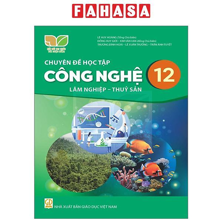 Giáo Khoa Chuyên Đề Học Tập Công Nghệ 12 – Lâm Nghiệp – Thủy Sản (Kết Nối)