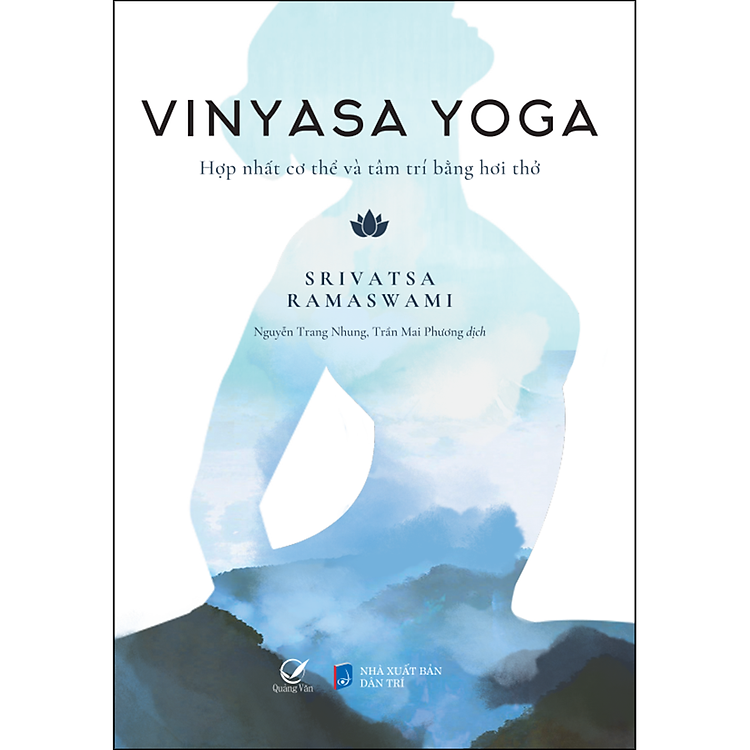 Vinyasa Yoga – Hợp Nhất Cơ Thể Và Tâm Trí Bằng Hơi Thở