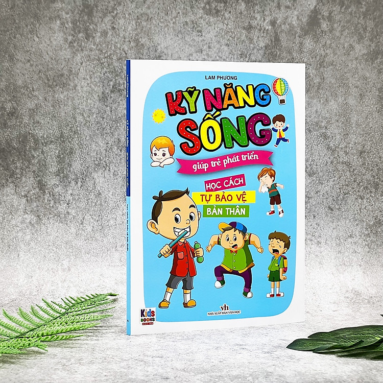 Kỹ Năng Sống Giúp Trẻ Phát Triển – Học Cách Tự Bảo Vệ Bản Thân