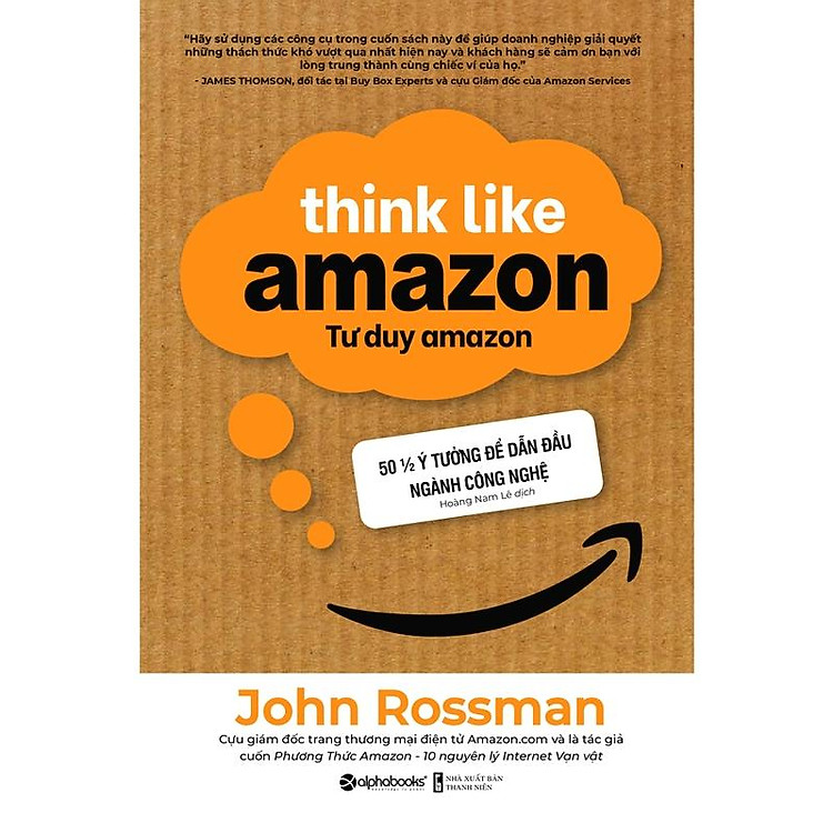 Tư Duy Amazon – 50 ½ Ý Tưởng Để Dẫn Đầu Ngành Công Nghệ