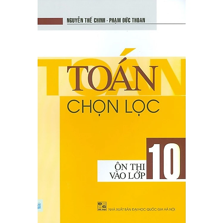 Sách - Toán Chọn Lọc Ôn Thị Vào Lớp 10