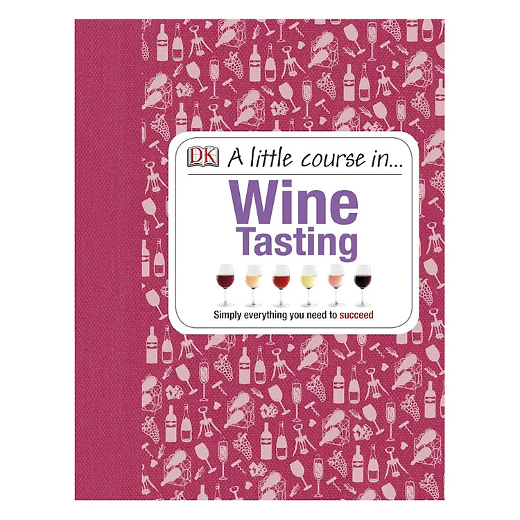 Sách A Little Course in Wine tasting