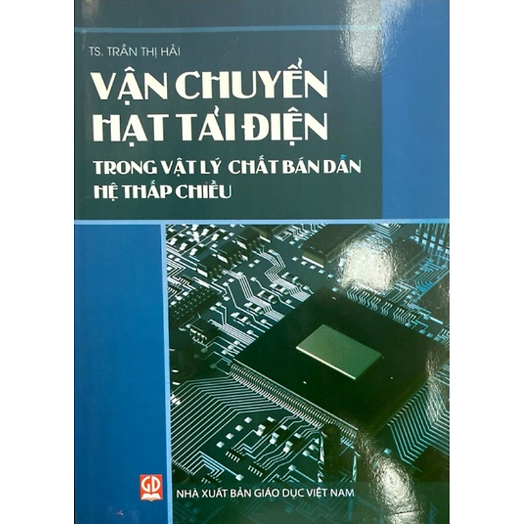 Vận Chuyển Hạt Tải Điện Trong Vật Lý Chất Bán Dẫn Hệ Thấp Chiều (DN)