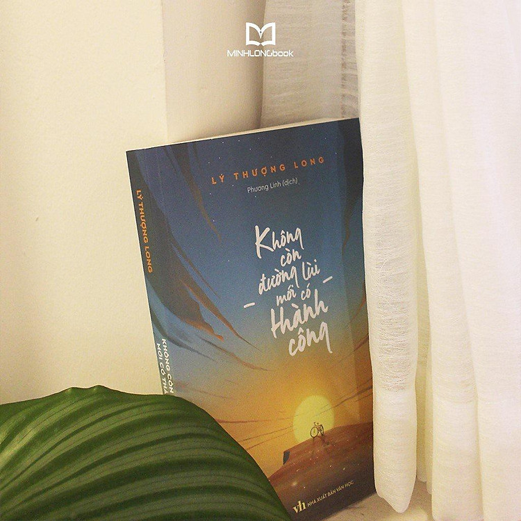 Không Còn Đường Lùi Mới Có Thành Công - Ảnh 4