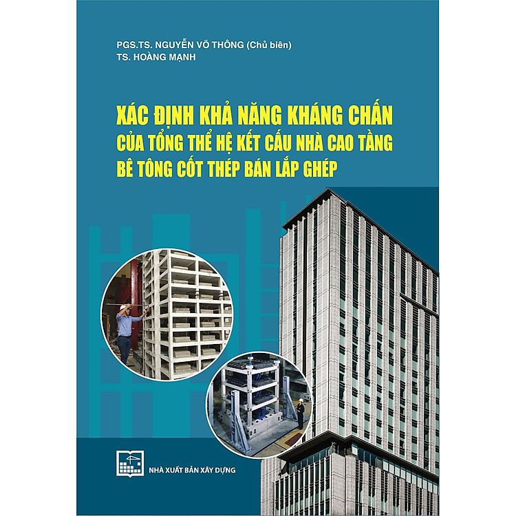 Xác Định Khả Năng Kháng Chấn Của Tổng Thể Hệ Kết Cấu Nhà Cao Tầng Bê Tông Cốt Thép Bán Lắp Ghép