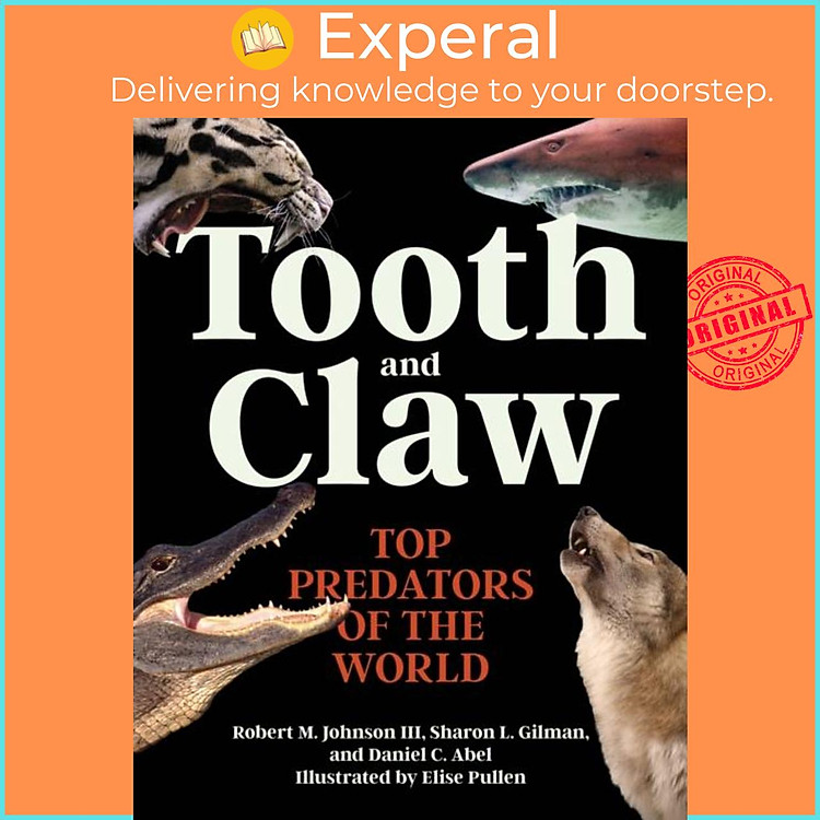 Sách - Tooth and Claw - Top Predators of the World by Dr. Robert M. III (UK edition, hardcover)
