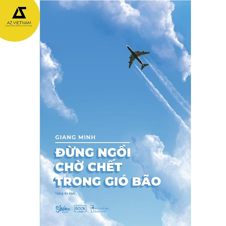 Sách - Đừng Ngồi Chờ Chết Trong Gió Bão