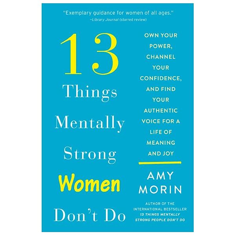 13 Things Mentally Strong Women Don’t Do