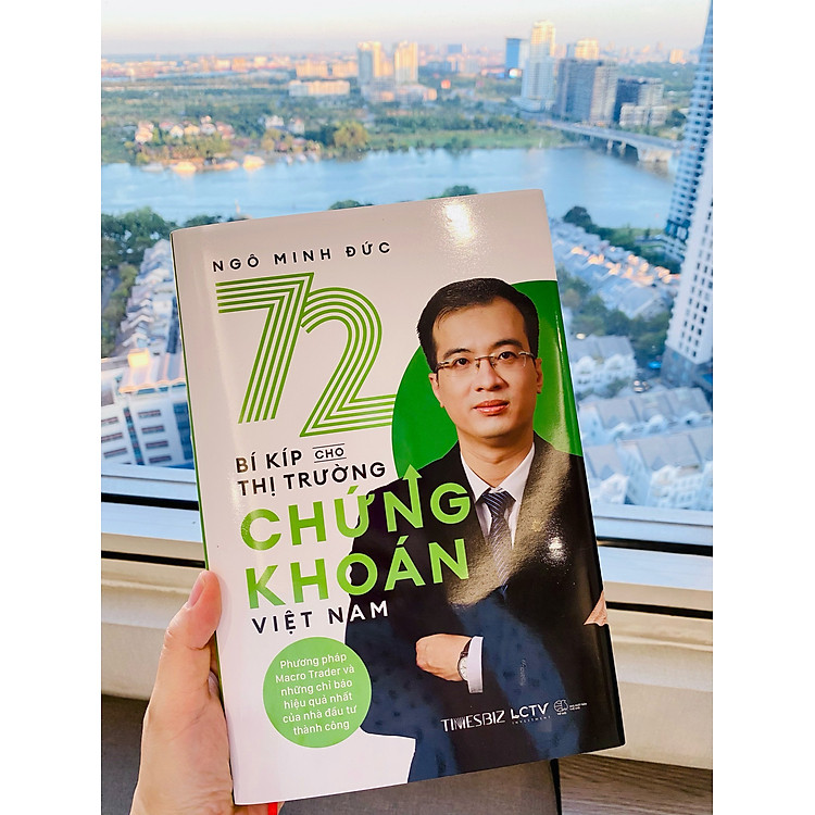 72 bí kíp cho thị trường chứng khoán Việt Nam (Phương pháp Macro Trader và những chỉ báo hiệu quả nhất của nhà đầu tư thành công) - Ảnh 5