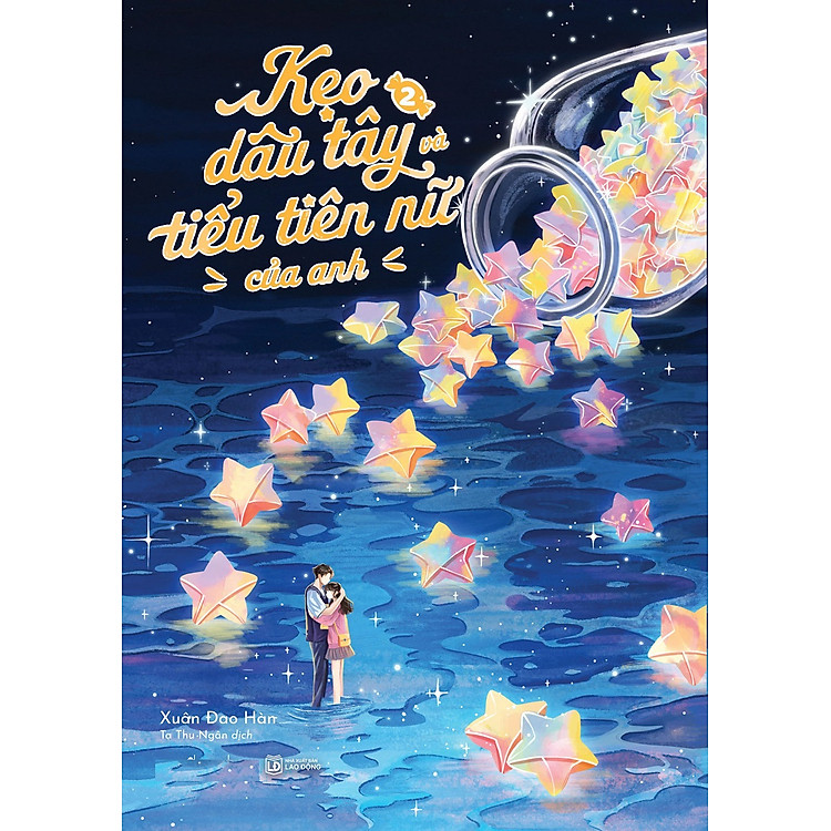 Kẹo Dâu Tây Và Tiểu Tiên Nữ Của Anh: Tập 2 - Tặng Bookmark Cán Màng Lụa Ánh Ngọc Trai (Số Lượng Có Hạn)