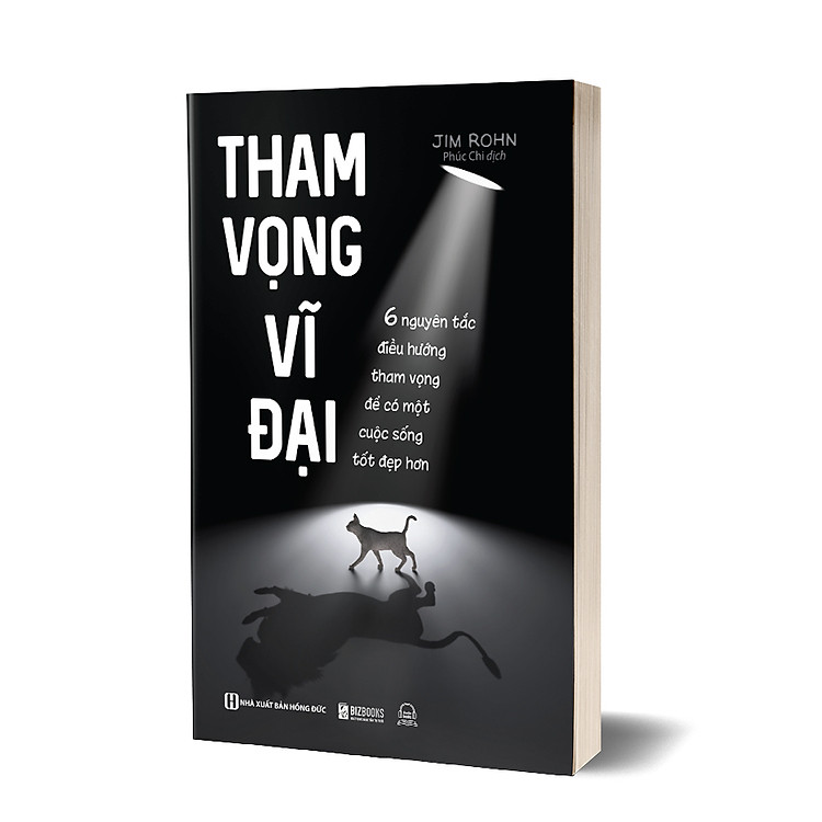 Tham Vọng Vĩ Đại - 6 Nguyên Tắc Điều Hướng Tham Vọng Để Có Một Cuộc Sống Tốt Đẹp Hơn - Ảnh 2