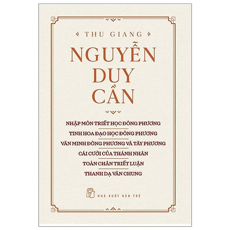 Thu Giang Nguyễn Duy Cần (Nhập Môn Triết Học Đông Phương)