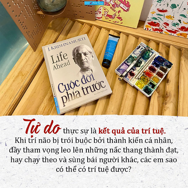 Cuộc Đời Phía Trước - J. Krishnamurti - Ảnh 3
