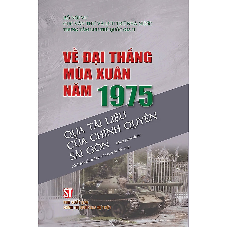 Đại Thắng Mùa Xuân Năm 1975 Qua Tài Liệu Của Chính Quyền Sài Gòn