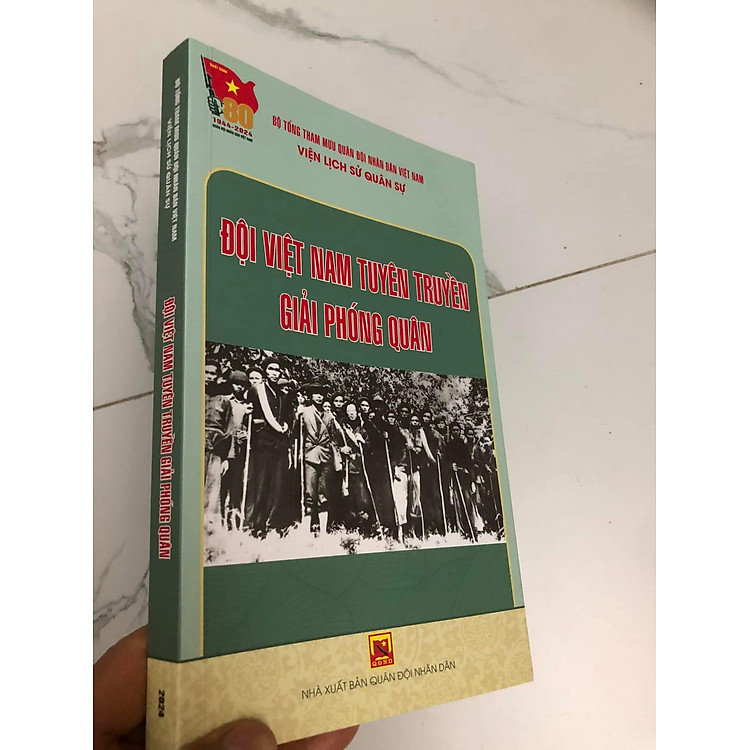 Đội Việt Nam Tuyên Truyền Giải Phóng Quân - Kỷ niệm 80 năm thành lập QUÂN ĐỘI NHÂN DÂN VIỆT NAM 1944-2024